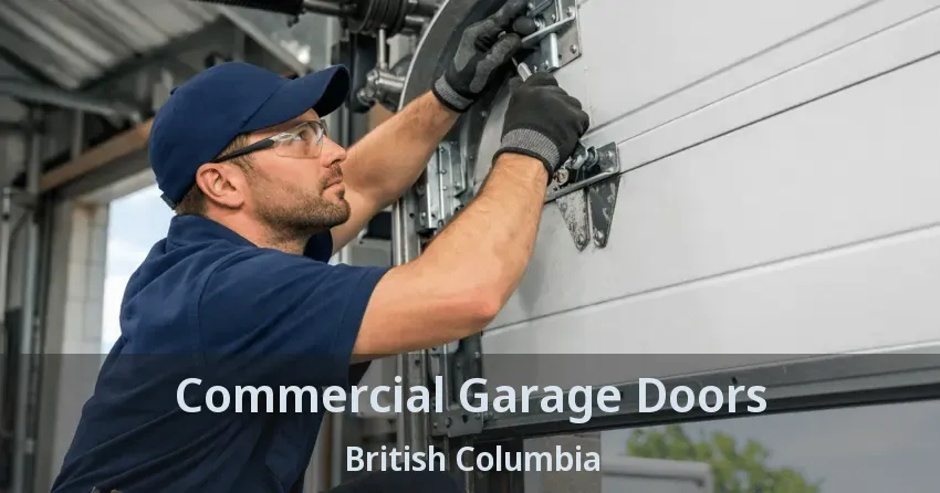 Commercial Garage Doors British Columbia Commercial Garage Doors British Columbia