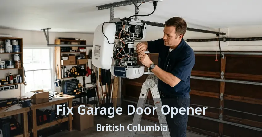 Fix Garage Door Opener British Columbia