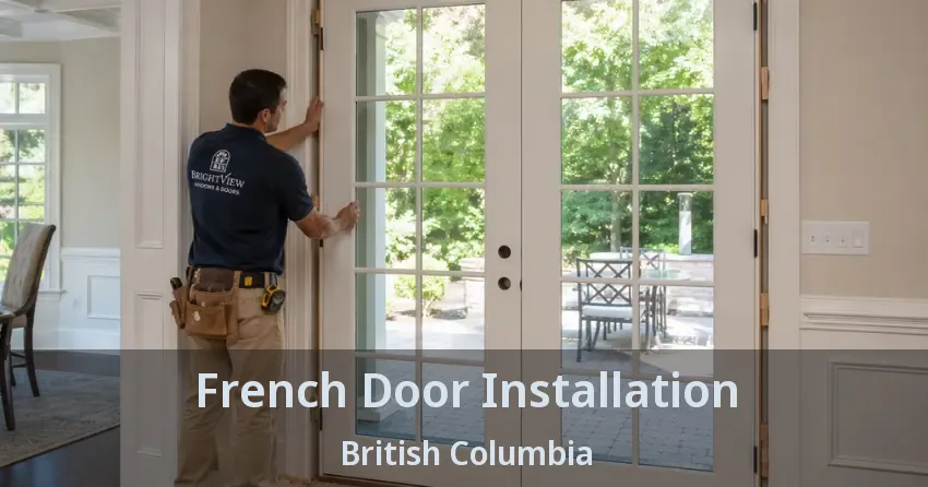 French Door Installation British Columbia