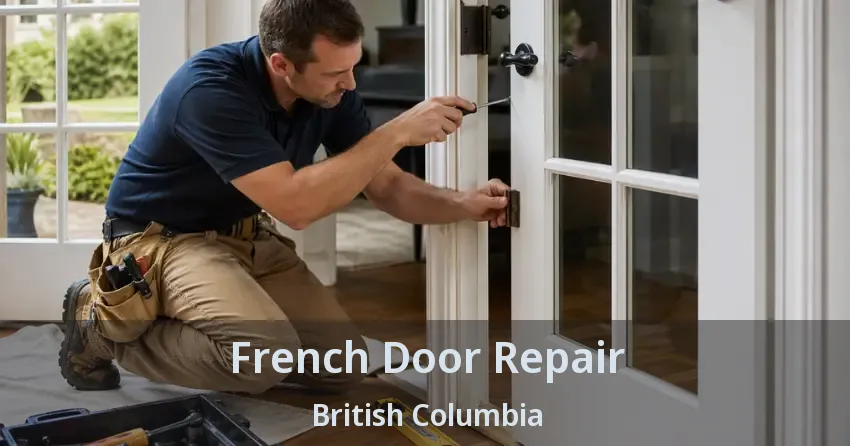 French Door Repair British Columbia French Door Repair British Columbia