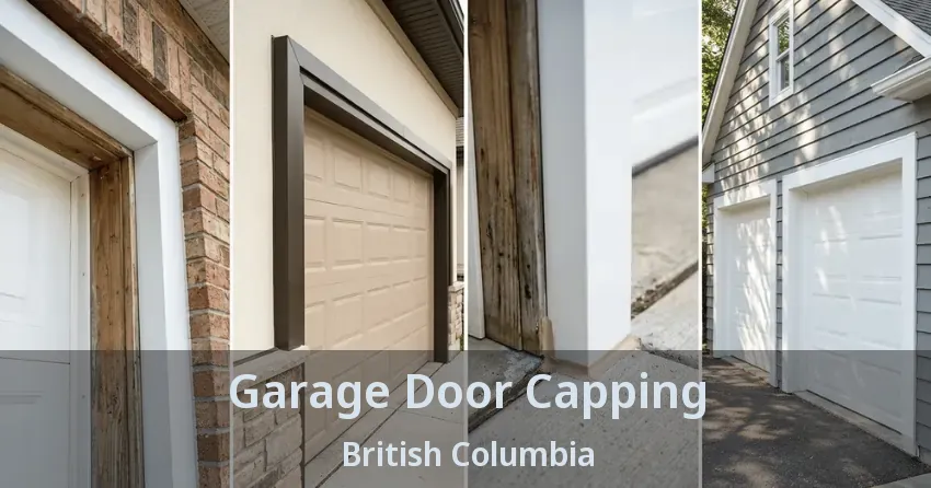 Garage Door Capping British Columbia