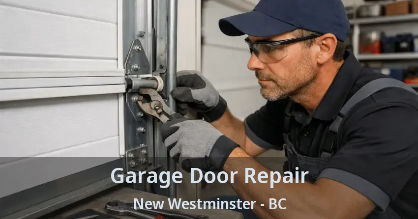 Garage Door Repair New Westminster - BC