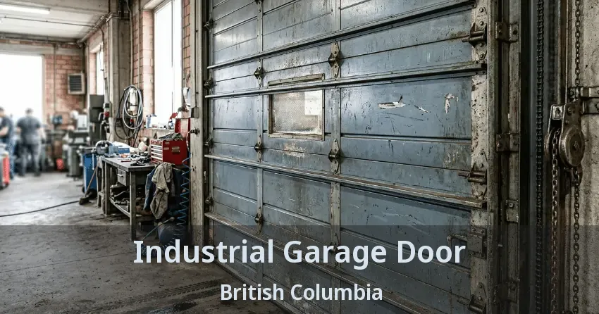 Industrial Garage Door British Columbia