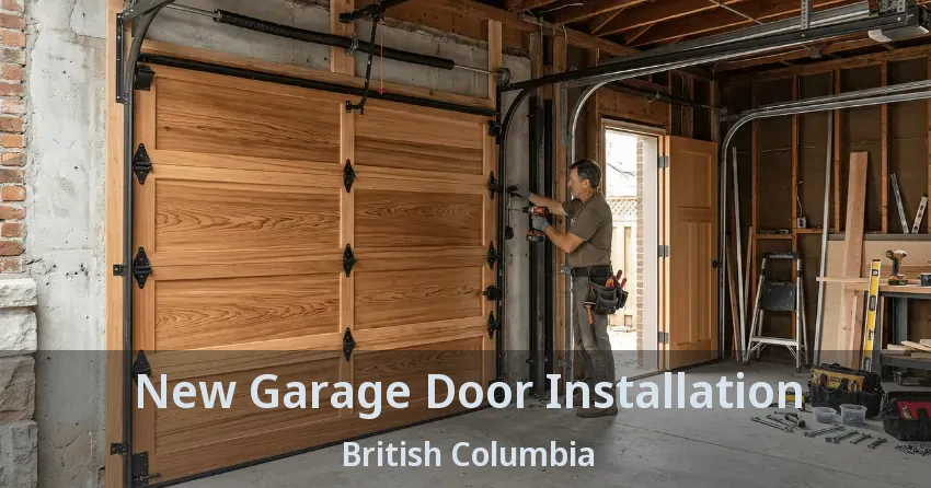 New Garage Door Installation British Columbia New Garage Door Installation British Columbia